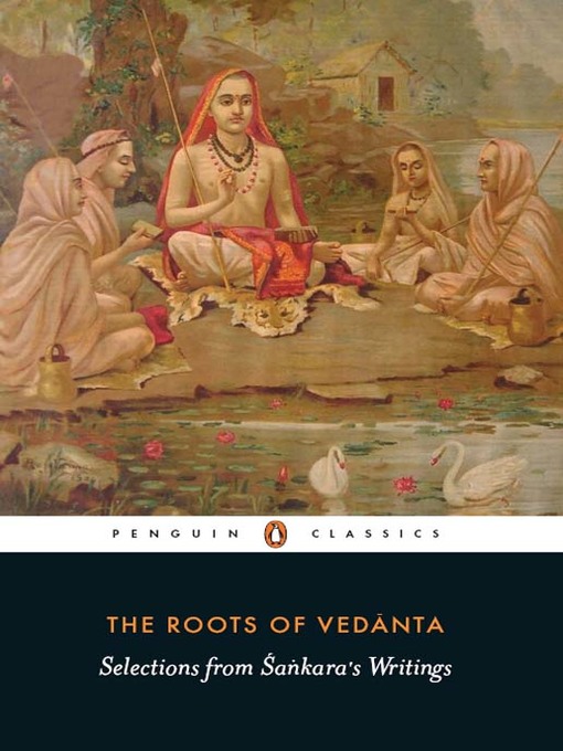 Title details for The Roots of Vedanta by Sudhakshina - Available